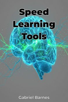 Speed Learning Tools, Gabriel Barnes