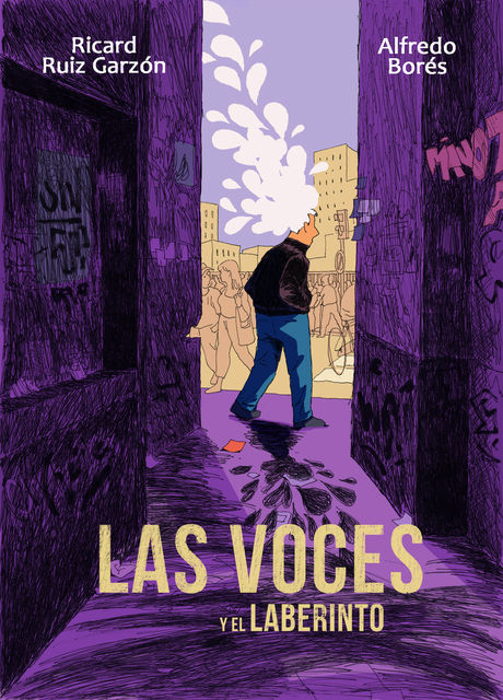 Las voces del laberinto, Alfredo Borés, Ricard Ruíz Garzón