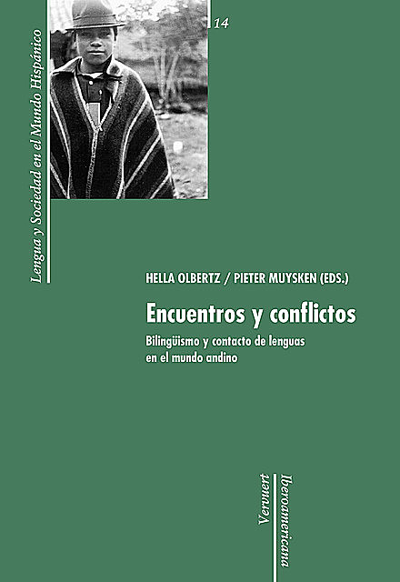 Encuentros y conflictos, Pieter Muysken, Hella Olbertz