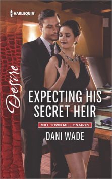 Expecting His Secret Heir, Dani Wade