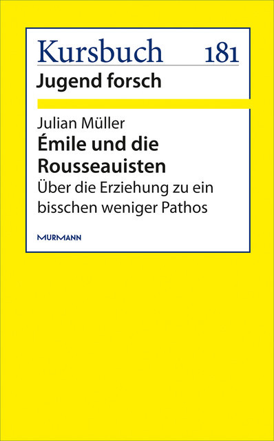 Émile und die Rousseauisten, Julian Müller