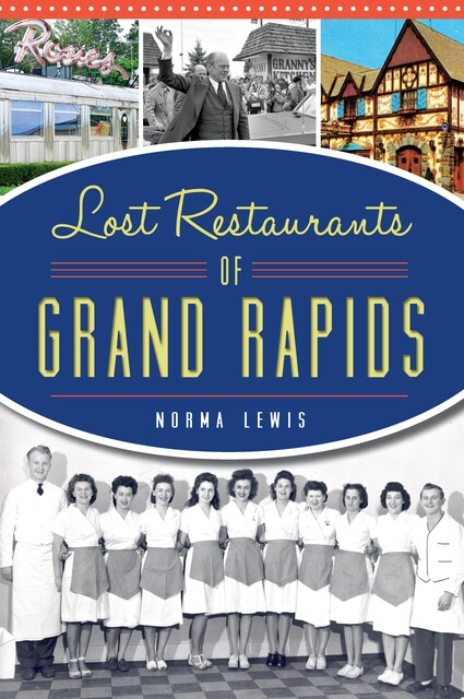 Lost Restaurants of Grand Rapids, Norma Lewis