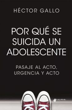Por qué se suicida un adolescente, Héctor Gallo