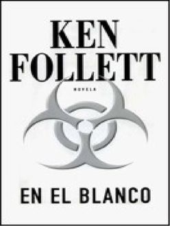 En El Blanco, Ken Follett