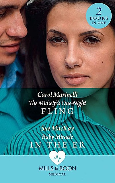 The Midwife's One-Night Fling, Carol Marinelli, Sue MacKay