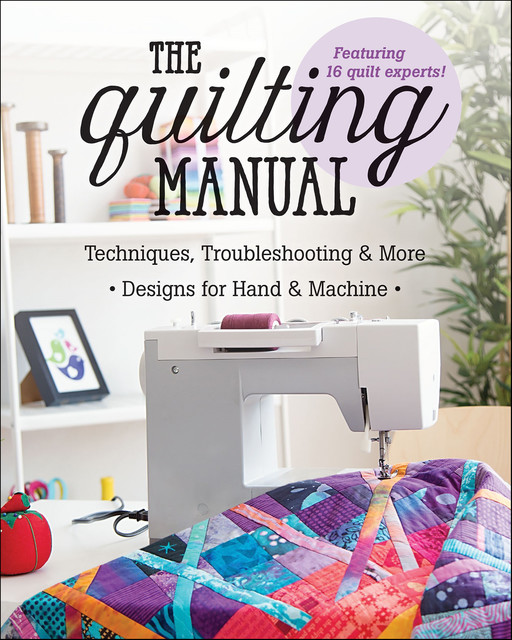 The Quilting Manual, amp, T Publishing