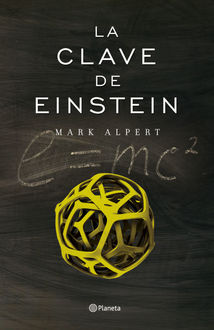 La Clave De Einstein, Mark Alpert