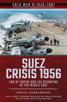Suez Crisis 1956, David Charlwood