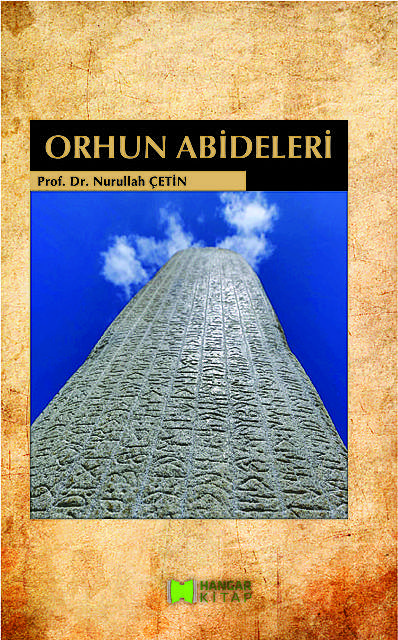 Orhun Abideleri, Nurullah Çetin