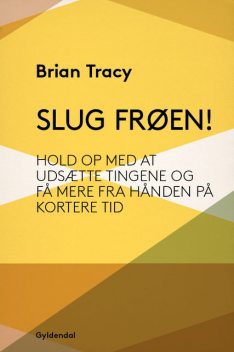 Slug frøen, Brian Tracy