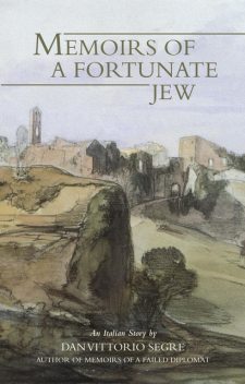 Memoirs of a Fortunate Jew, Dan Vittorio Segre