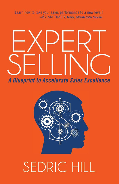 Expert Selling, Sedric Hill