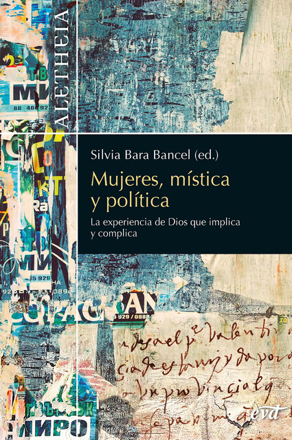 Mujeres, mística y política, Mariola López Villanueva, Juan de Dios Martin Velasco, Silvia Martínez Cano, Carmen Bernabé Ubieta, Silvia Bara Bancel, Edith González Bernal, Fernanda Villanueva Lavín, Giselle Gómez Guillén
