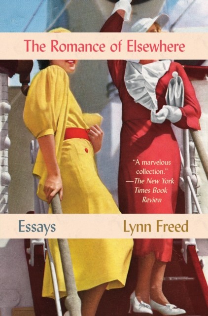 Romance of Elsewhere, Lynn Freed