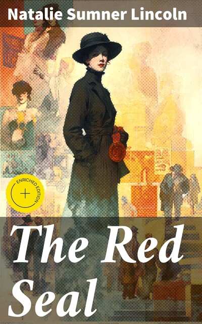 The Red Seal, Natalie Sumner Lincoln