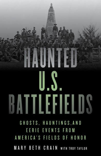 Haunted U.S. Battlefields, Mary Beth Crain