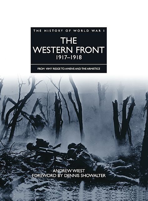 The Western Front 1917–1918, Andrew Wiest