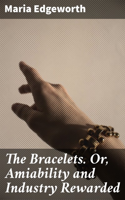 The Bracelets, Maria Edgeworth