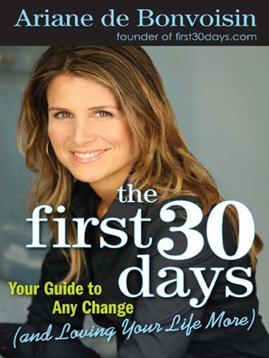 The first 30 days, Ariane de Bonvoisin