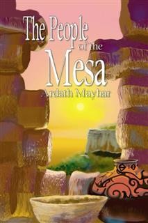 People of the Mesa, Ardath Mayhar