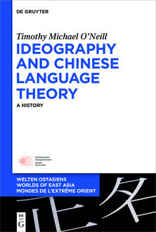 Ideography and Chinese Language Theory, Timothy O'Neill