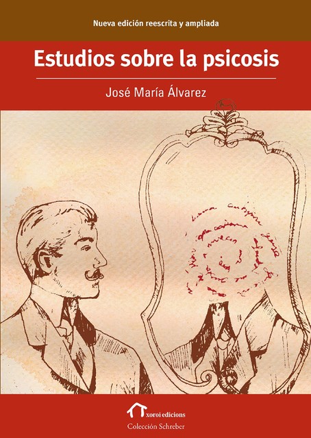Estudios sobre la psicosis, José Alvarez