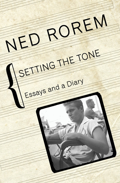 Setting the Tone, Ned Rorem