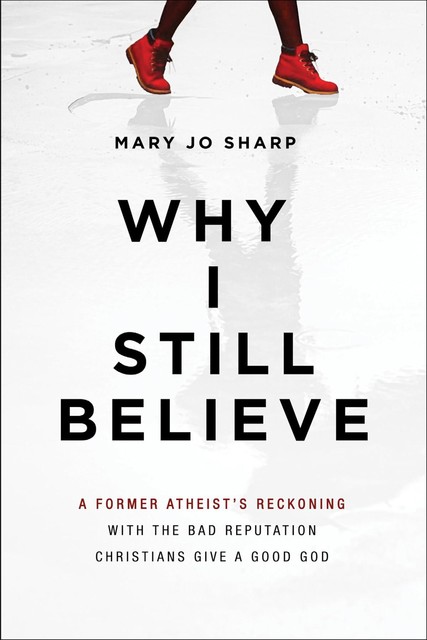 Why I Still Believe, Mary Jo Sharp