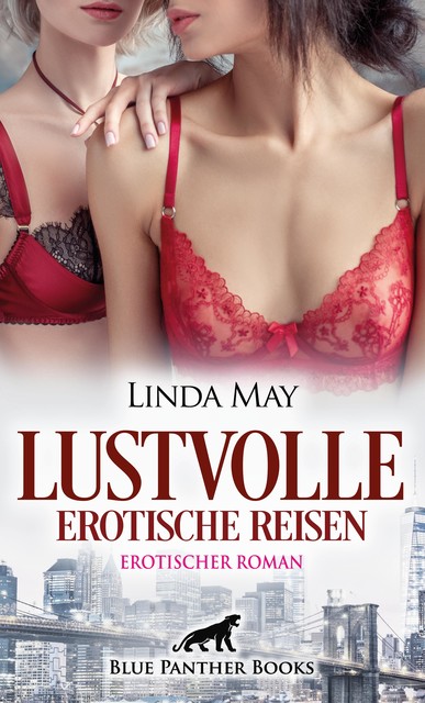 Lustvolle erotische Reisen | Erotischer Roman, Linda May
