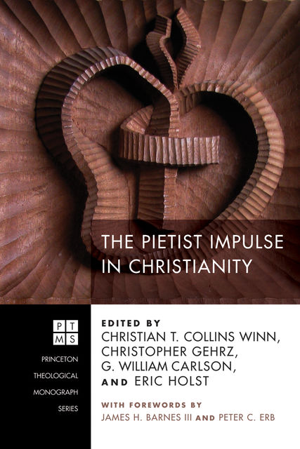 The Pietist Impulse in Christianity, Christian T. Collins Winn