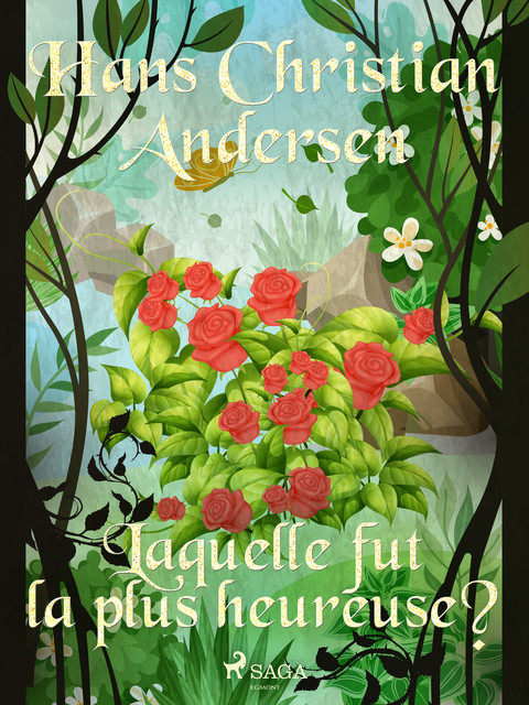 Laquelle fut la plus heureuse, Hans Christian Andersen