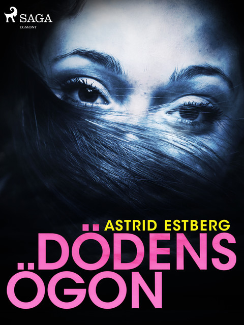 Dödens ögon, Astrid Estberg
