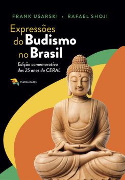 Expressões do Budismo no Brasil, Frank Usarski, Rafael Shoji