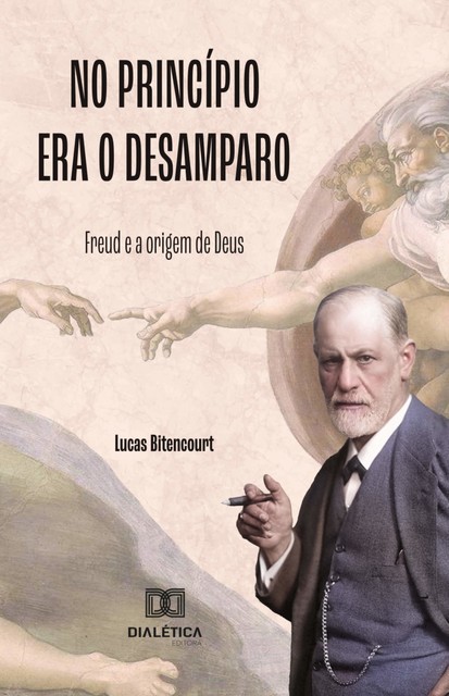 No Princípio era o Desamparo, Lucas Bitencourt