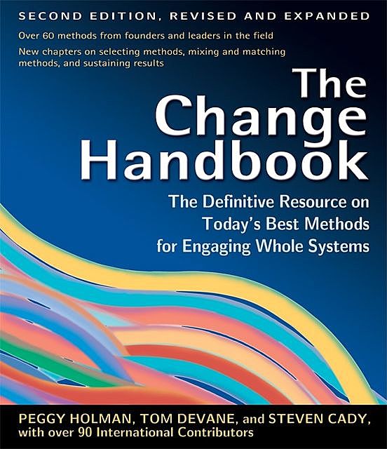 The Change Handbook, Associates, Peggy Holman, Steven Cady, Tom Devane