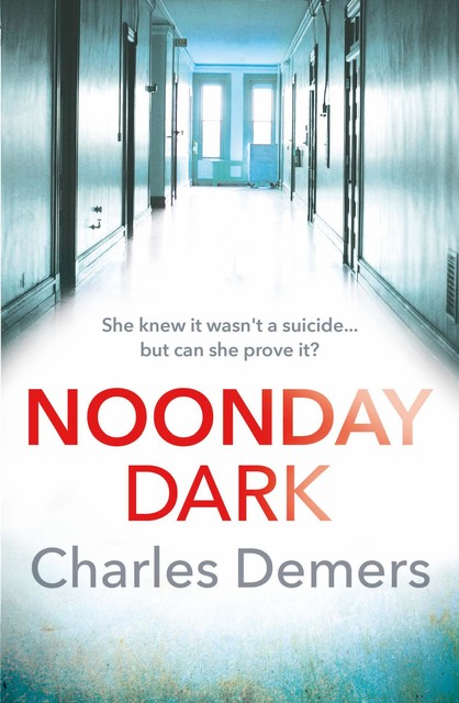 Noonday Dark, Charles Demers