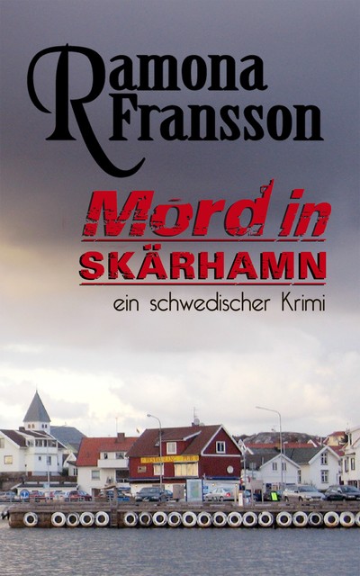 Mord in Skärhamn, Ramona Fransson