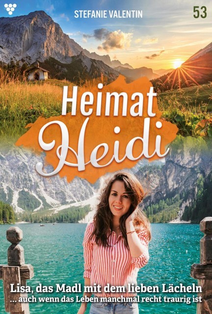 Heimat-Heidi 53 – Heimatroman, Stefanie Valentin