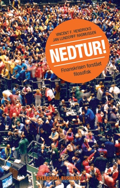 Nedtur, Jan Lundorff Rasmussen, Vincent F. Hendricks