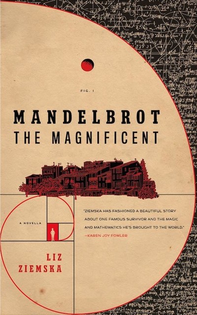 Mandelbrot the Magnificent, Liz Ziemska