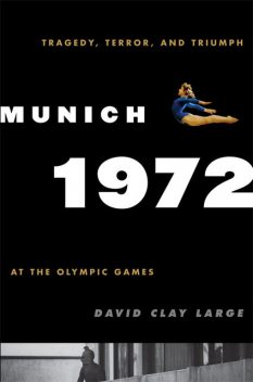 Munich 1972, David Clay Large