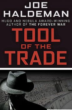 Tool of the Trade, Joe Haldeman