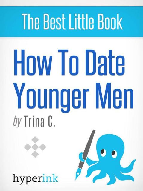 How to Date Younger Men, Trina C.