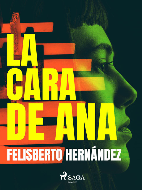 La cara de Ana, Felisberto Hernández