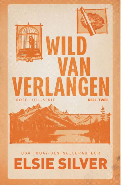 Wild van verlangen, Elsie Silver