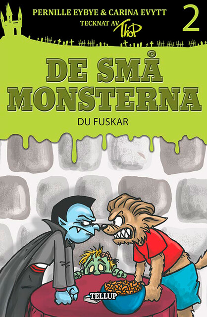 De små monsterna #2: Du fuskar, Carina Evytt, Pernille Eybye