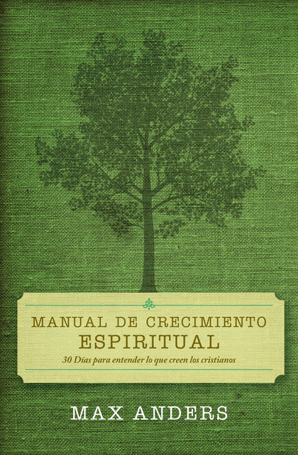 Manual de crecimiento espiritual, Max Anders