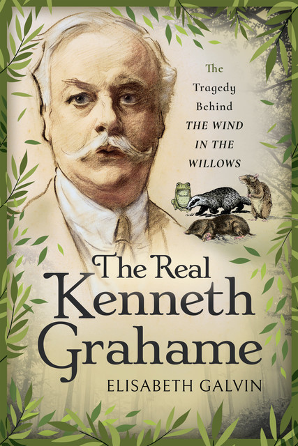 The Real Kenneth Grahame, Elisabeth Galvin
