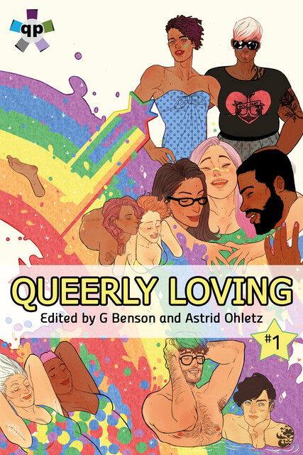 Queerly Loving – Volume 1, G Benson, Astrid Ohletz