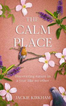The Calm Place, Jackie Kirkham